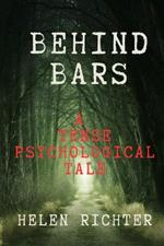 Behind Bars: A Tense Psychological Tale