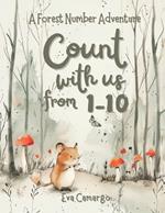 Count with us from 1-10: A forest number adventure