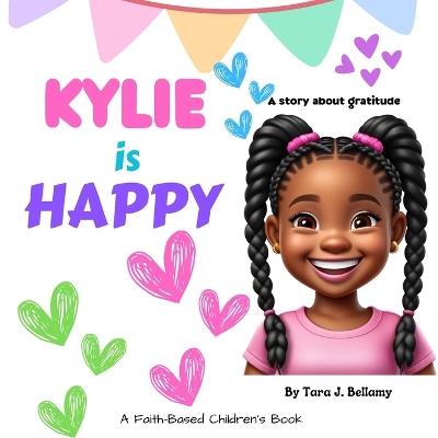 Kylie is Happy - Tara J Bellamy - cover