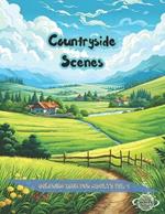 Countryside Scenes Coloring Book for Adults vol. 1: Amazing Landscapes with Mountains and Country Roads
