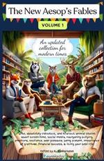 The New Aesop's Fables: An updated collection for modern times