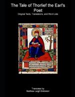 The Tale of Thorlief the Earl's Poet: Original Texts, Translations, and Word Lists