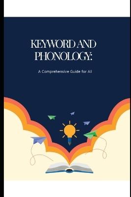 Keyword and Phonology: A Comprehensive Guide for All - Prince Of Peace - cover