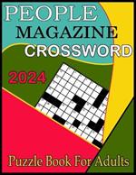 2024 People Magazine Crossword Puzzle Book For Adults: Crossword Puzzle For Adult, Senior & Teen With Solution