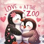Love at the Zoo: Children's Book About Emotions and Feelings
