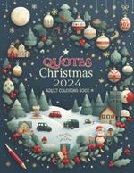 Christmas Quotes 2024: Adult Coloring Book For Christmas 2024