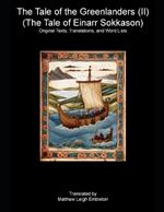 The Tale of the Greenlanders (II) (The Tale of Einarr Sokkason): Original Texts, Translations, and Word Lists