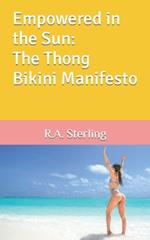 Empowered in the Sun: The Thong Bikini Manifesto