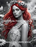 Magical Fairy World: Adult Coloring Book