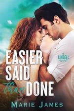 Easier Said Than Done: A small-town, best friends to lovers romance