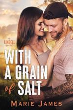 With a Grain of Salt: A small-town romance