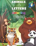 ANIMALS and LETTERS coloring book: A funny activity book for kids, enjoy coloring the animal kingdom with letters, Ages 2-6