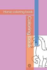 Coloring book: Horse coloring book