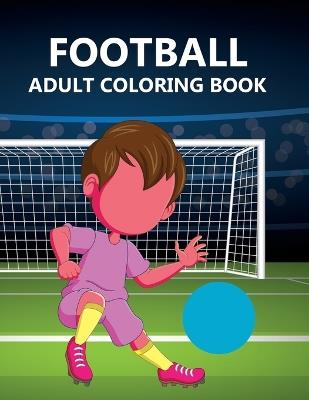 football Adult Coloring Book - Daneil Press - cover