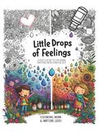 Little Drops of Feelings: A Kid's Guide to Exploring Emotions with Essential Oils