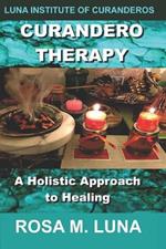 Curandero Therapy: A Holistic Approach to Healing