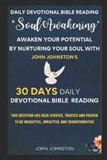 Soul Awakening: A-30 Day Daily Devotional Bible Reading