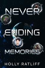 Never Ending Memories