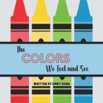 The Colors We Feel and See