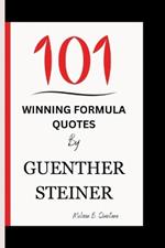 101 Winning Formula Quotes by Guenther Steiner
