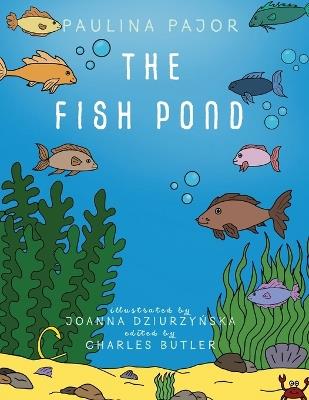 The Fish Pond - Paulina Pajor - cover