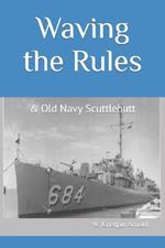 Waving the Rules: & Old Navy Scuttlebutt