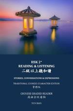 Traditional Chinese Character Edition Hsk 2+ Reading & Listening: ??????? Stories, Conversations & Expressions ??? Chinese Graded Reader ??????