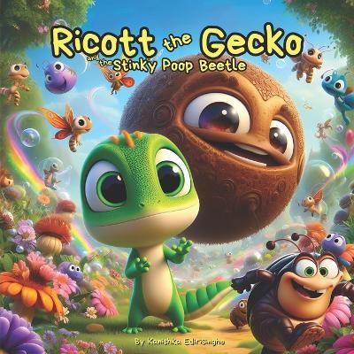 Ricott the Gecko: The Stinky Poop Beetle - Kanishka Edirisinghe - cover