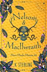 Nelson & MacIlwraith: Moon Murder Mysteries III