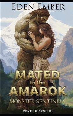 Mated to the Amarok: Monster Sentinels - Eden Ember - cover