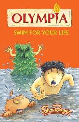 Olympia - Swim For Your Life - Shoo Rayner - cover