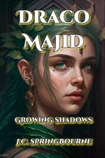 Draco Majid 2: Growing Shadows
