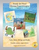 Stories From Ethiopia: Volume 5: Tails, Paws, Wings and Beaks in English and Portuguese