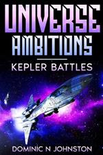 Universe Ambitions: Kepler Battles