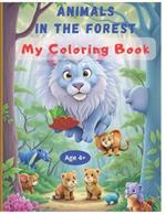 Animals in the Forest - My Coloring Book