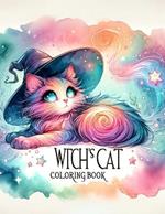 Witches Cat Coloring Book: Amazing Featuring Beautiful Design With Stress Relief and Relaxation.For All ages