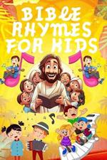 Bible Rhymes for Kids