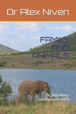 Family and Animals: Dr Alex Niven Memoirs Vol 5