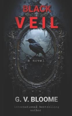 Black Veil: Some Secrets are Meant to be Buried - Ghenrietta Von Bloome - cover