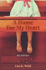 A Home For My Heart: my journey