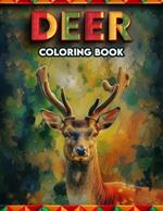 Deer coloring book: Beautiful & Relaxing Deer's with animal themes, clear and diverse images, many different genres.colouring For All ages