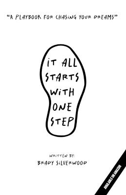 It all starts with one step: A playbook for chasing your dreams - cover