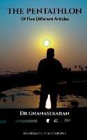 Pentathlon: Of Five Different Articles - Dr Gnanasekaran - cover