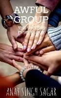 Awful Group: The Success Psychology - Anay Singh Sagar - cover