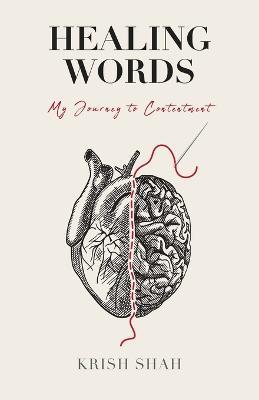 Healing Words: My Journey to Contentment - Krish Shah - cover