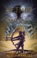 Aether Wuld - Marlon Rodriguez - cover