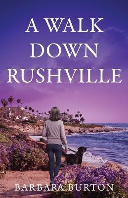A Walk Down Rushville - Barbara Burton - cover