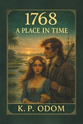 1768: A Place in Time - K P Odom - cover