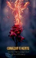 Corazon Y Mente: Journey of finding the divine love - Vani S Bhadoriya - cover