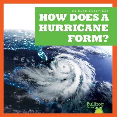 How Does a Hurricane Form? - Megan Cooley Peterson - cover